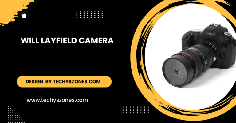 Will Layfield Camera