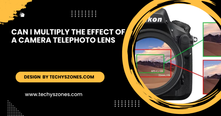 Can I Multiply The Effect Of A Camera Telephoto Lens