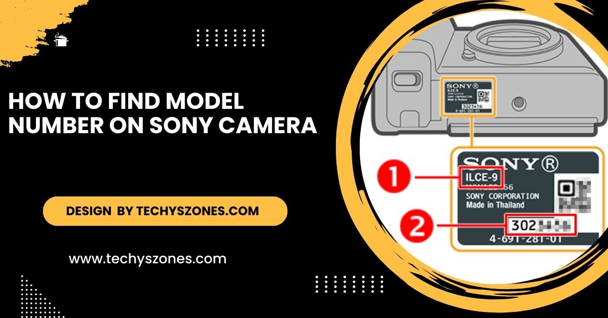 How To Find Model Number On Sony Camera