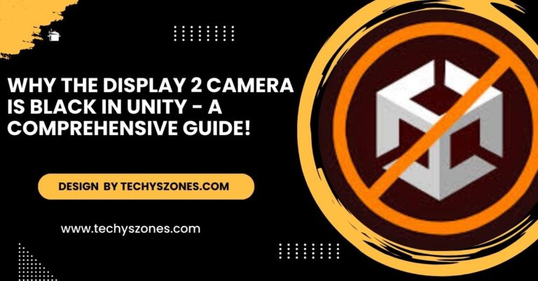 Why The Display 2 Camera Is Black In Unity