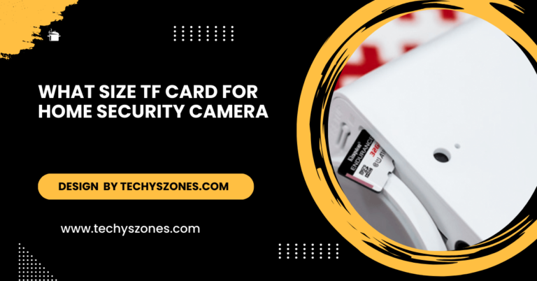 What Size Tf Card For Home Security Camera