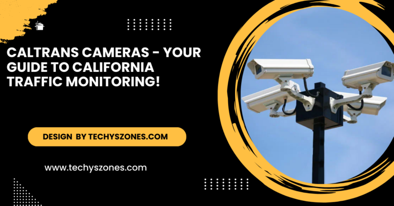 Caltrans Cameras - Your Guide to California Traffic Monitoring!