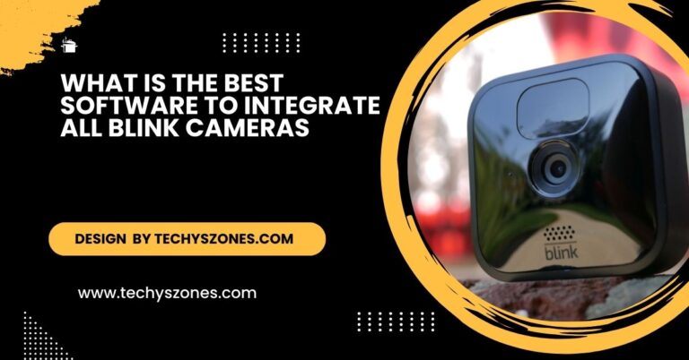 what is the best software to integrate all blink cameras