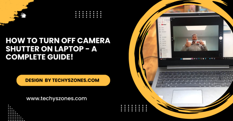 How To Turn Off Camera Shutter On Laptop