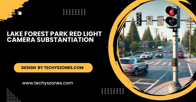 Lake Forest Park Red Light Camera Substantiation: